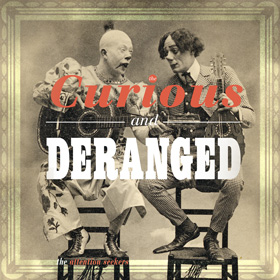 The Curious And Deranged - album cover